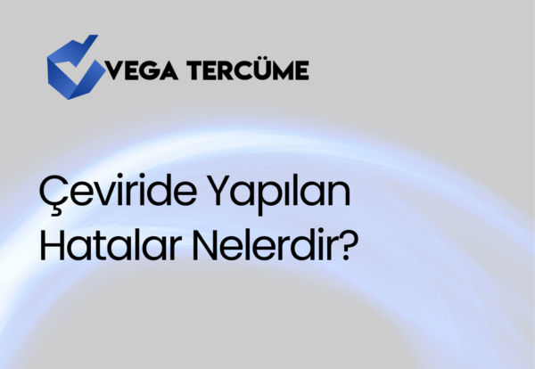 Çeviride Yapılan Hatalar Nelerdir?