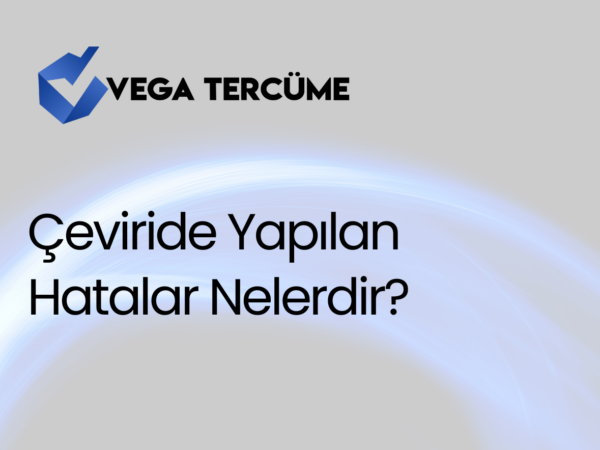 Çeviride Yapılan Hatalar Nelerdir?
