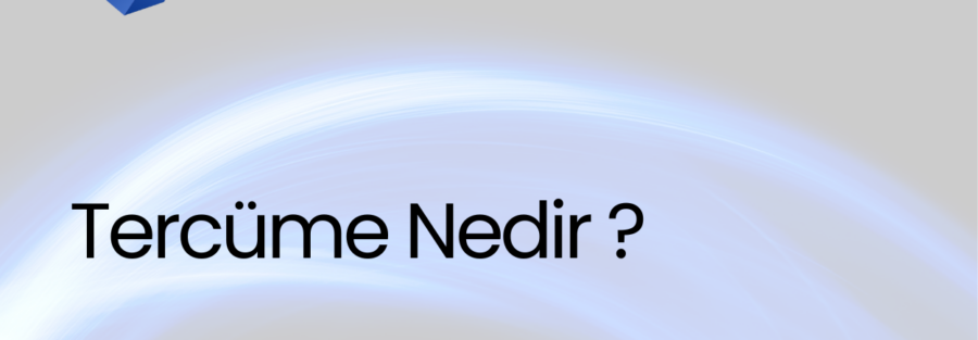 Tercüme Nedir ?
