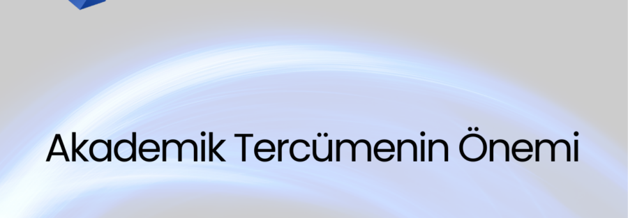 Akademik Tercümenin Önemi